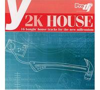 Various - Y2k House:16 Bangin' House Tracks