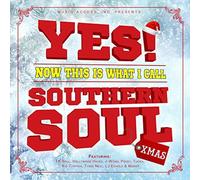 Various - Yes!: Now This Is What I Call Southern Soul Xmas
