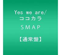 SMAP – Yes We Are/Kokokara