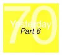various - Yesterday 70 Part 6