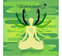 Various - Yoga Lounge Better Balance