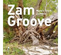 Various - Zam Groove. Music From Zambia [VINYL]