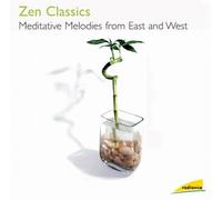 Various - Zen Classics: Meditative Melodies from East and West