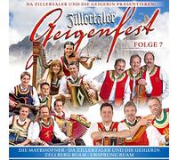 Various - Zillertaler Geigenfest-Folge 7; Zillertaler und die Geigerin; Zellberg Buam; Ursprung Buam; Mayrhofner; Zillertaler Mander; Z 3 - Die 3 Zillertaler; Corinna Zollner; Zillertal Schmiss; Zillertaler Schürzenjäger
