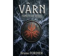 Vârn: Tome 01 - L'éveil