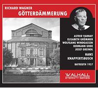 Varnay; Grummer; Windgassen; Uhde; Greindl; Neidlinger; Hans Knappertsbusch - Wagner - Götterdämmerung (Varnay/Grummer/Windgassen/Knappertsbusch/Bayreuth 1957)