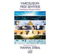 Varoluşun Yedi Seviyesi: ThetaHealing Tekniğinin Felsefesi