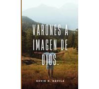 Varones a Imagen de Dios.