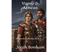 Varro & Aeneas: The Timekeeper's Tales: Book 4