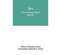 Varro; On the Latin language (Volume I) Books V-VII