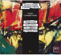 Varsovia Piano Trio - Polish Contemporary Chamber Music