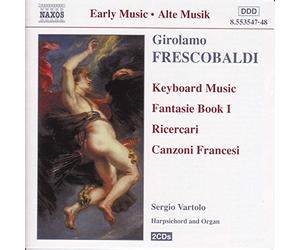 Vartolo, Sergio - Girolamo Frescobaldi: Keyboard Works