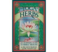 Vasant Lad David Frawley The Yoga of Herbs (Paperback)