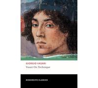 Vasari on Technique: An Introduction to the Three Arts of Design, Architecture, Sculpture, and Painting