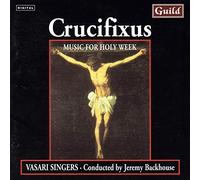 Vasari Singers - Allegri, Anerio, Caldara: Crucifixus-Music for Holy Week