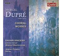 Vasari Singers - Dupre - Choral Works