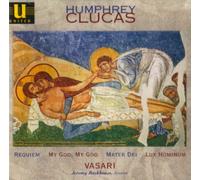 Vasari Singers - Humphrey Clucas Choral Works