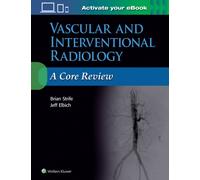 Vascular and Interventional Radiology: A Core Review