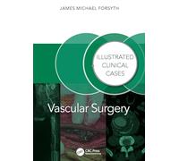 Vascular Surgery:: Illustrated Clinical Cases