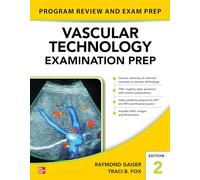 Vascular Technology Examination PREP, Second Edition
