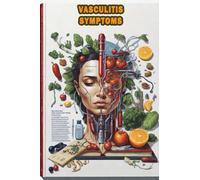 Vasculitis Symptoms: Learn about the symptoms of vasculitis, a group of conditions that cause blood vessel inflammation.