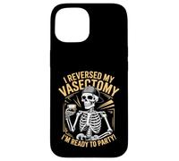 Vasectomy Reversal Party Skeleton Case for iPhone 15