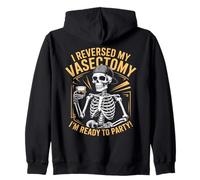 Vasectomy Reversal Party Skeleton Zip Hoodie