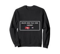 Vasectomy Vasectomies Delete Save Files Confirm? Sweatshirt