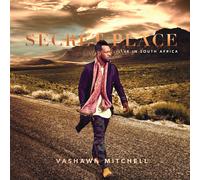 Vashawn Mitchel Secret Place At Mosaek Teatro, Johannesburg, So (CD) (US IMPORT)