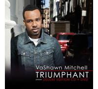 Vashawn, Mitchell - Triumphant Deluxe Edition