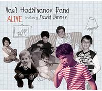 Vasil Hadzimanov Band Featuring David Binney - Alive