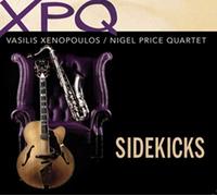 Vasilis Xenopoulos / Nigel Price Quartet - Sidekicks