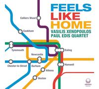 Vasilis Xenopoulos & Paul Edis - Feels Like Home