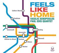 Vasilis Xenopoulos & Paul Edis : Feels Like Home CD (2024) NEW Great Value