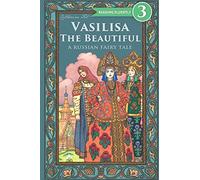 Vasilisa The Beautiful - A Russian Fairy Tale about Love and Loyalty