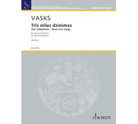 Vasks: Three Love Songs for Soprano and Piano in Latvian by Peteris Vasks Paperb