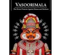 Vasoorimala: The Divine Protector Against Disease and Darkness