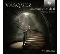 Ensemble Vandalia – Vasquez: Vocal Music – Edel
