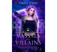 Vassals and Villains: 3 (Wraithwood Academy)