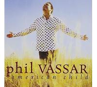 Phil Vassar - American Child