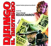 Vassil Vasco Kojucharov - Django Il Bastardo