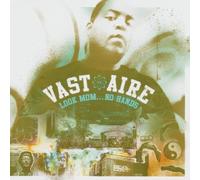 Vast Aire - Look Mom No Hands