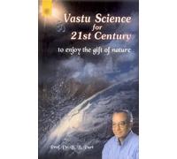 Vastu Science for 21st Century: To Enjoy the Gift of Nature