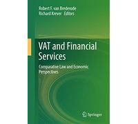 VAT and Financial Services: Comparative Law and Economic Perspectives