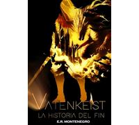 Vatenkeist: La Historia del Fin (Crónicas de la Cruzada Eterna)