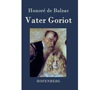 Vater Goriot: (Le père Goriot)