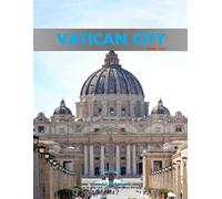 Vatican City: A Perfect Coffee Table Picture Book - Travel and Tourism lovers.
