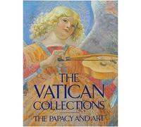 Vatican Collections: The Papacy and Art