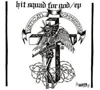 Vatican Commandos - Hit Squad For God Ep [VINYL]