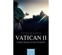 Vatican II: Catholic Doctrines on Jews and Muslims – Oxford University Press